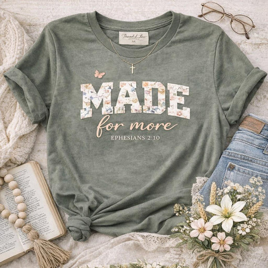 Made for More Christian Floral Tee